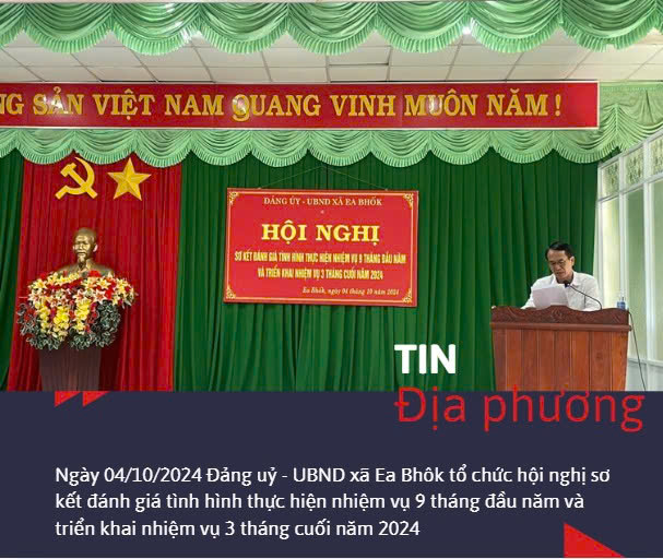 Đảng uỷ - UBND xã Ea Bhốk, tổ chức Hội nghị sơ kết 9 tháng đầu năm 2024 và nhiệm vụ trọng tâm 3 tháng cuối năm 2024